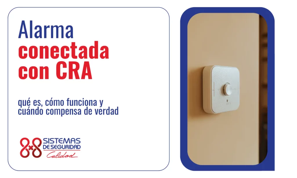Alarmas conectadas a CRA