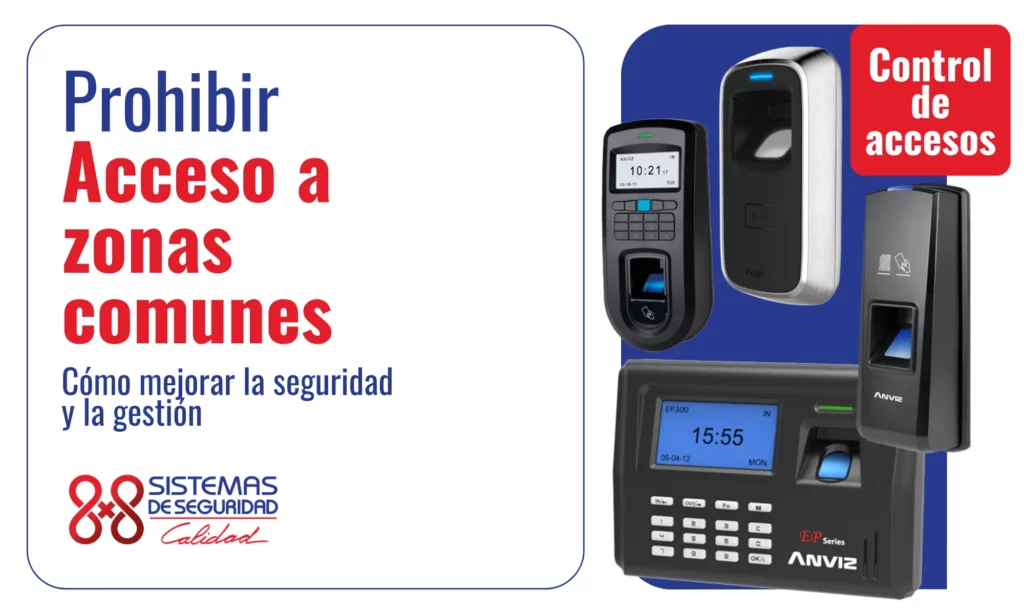 Método para prohibir el acceso a zonas comunes - Sistemas de Seguridad 8x8