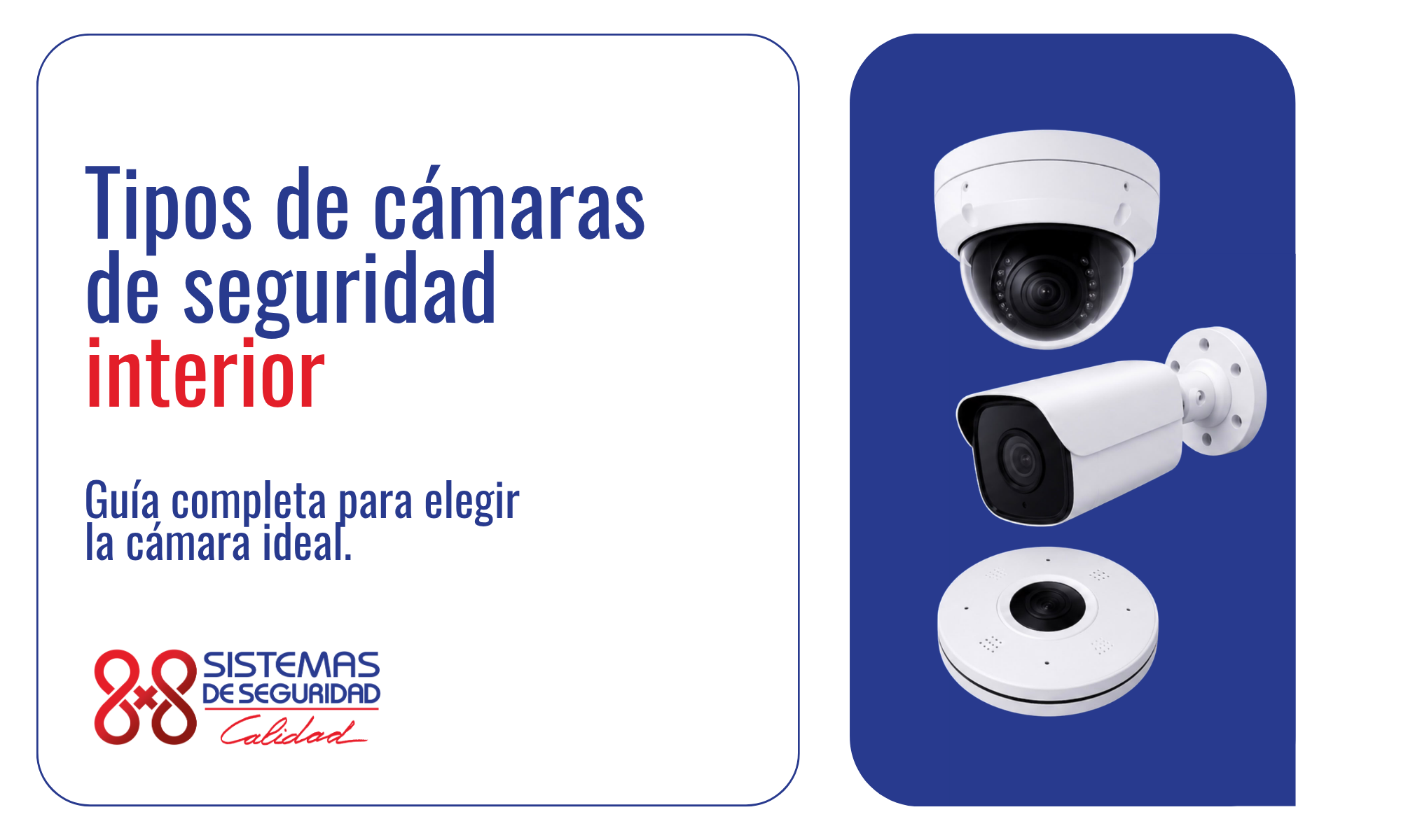 Cámaras de vigilancia interior con grabación: qué debes saber antes de instalarlas en tu hogar o negocio